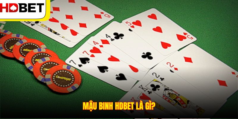Mậu binh HDBET là gì?